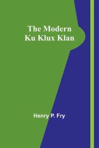The Modern Ku Klux Klan