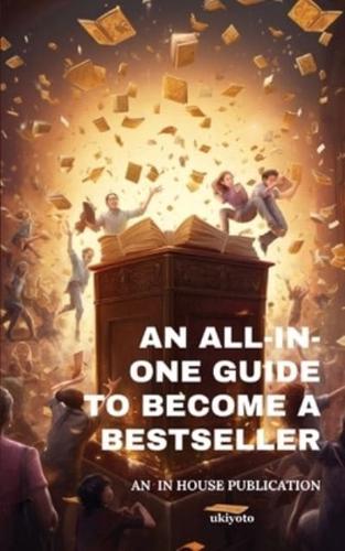 An All-in-One Guide to Become a Bestseller