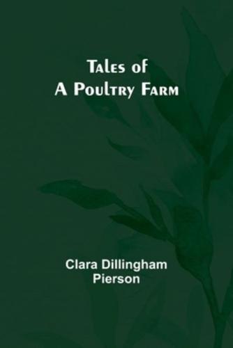 Tales of a Poultry Farm