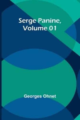 Serge Panine, Volume 01