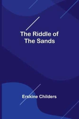 The Riddle of the Sands