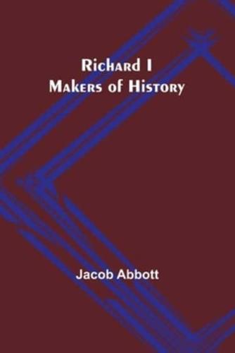 Richard I; Makers of History