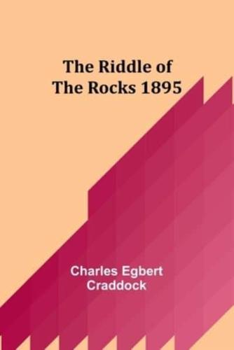 The Riddle of the Rocks 1895