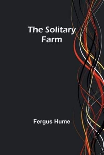 The Solitary Farm