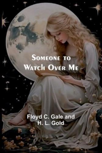 Someone to Watch Over Me