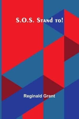 S.O.S. Stand To!