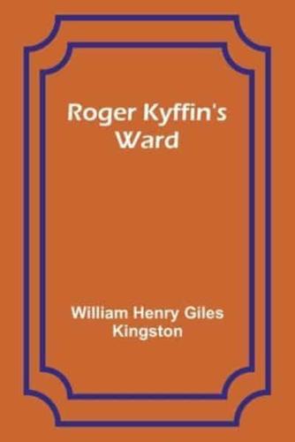 Roger Kyffin's Ward