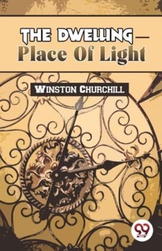 The Dwelling-Place Of Light