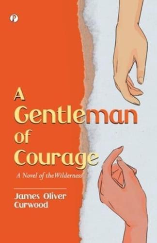 A Gentleman of Courage