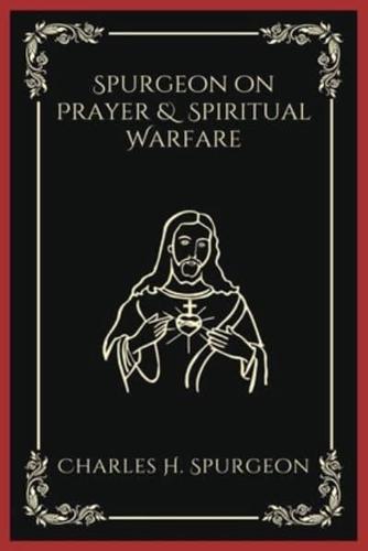 Spurgeon on Prayer & Spiritual Warfare