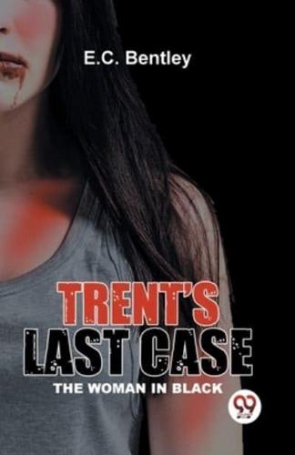 Trent's Last Case The Woman In Black