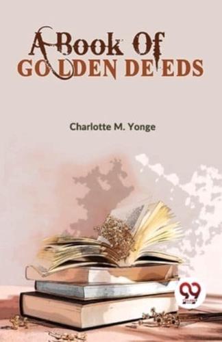 A Book Of Golden Deeds