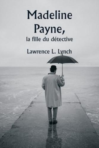 Madeline Payne, La Fille Du Détective