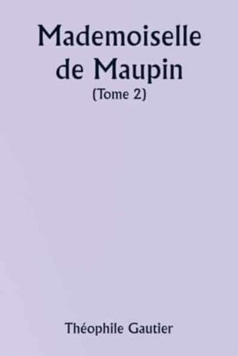 Mademoiselle De Maupin ( Tome 2)