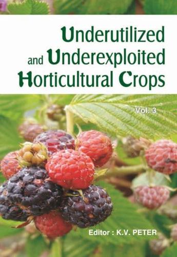 Underutilized and Underexploited Horticultural Crops