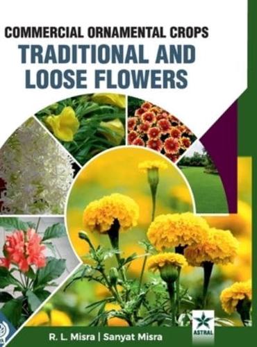 Commercial Ornamental Crops Traditional and Loose Flowers