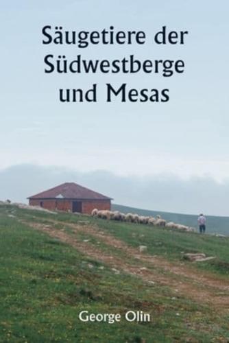 S?ugetiere Der S?dwestberge Und Mesas