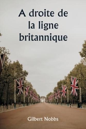 A Droite De La Ligne Britannique