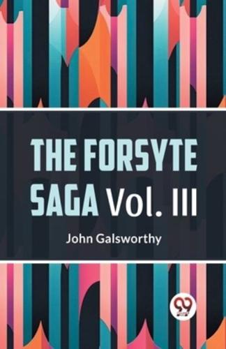 The Forsyte Saga Vol. Lll