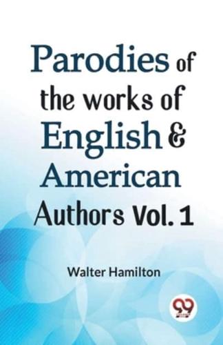 Parodies Of The Works Of English & American Authors Vol. 1