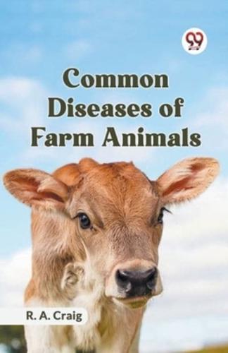 Common Diseases Of Farm Animals