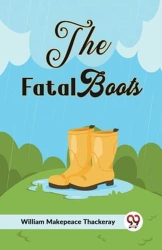 The Fatal Boots