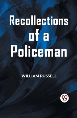 Recollections of a Policeman