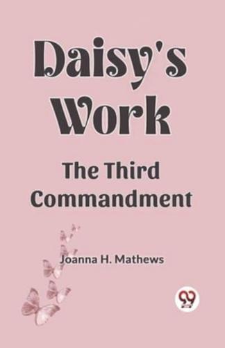 Daisy's work  the third commandment