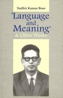 'Language and Meaning' and Other Works