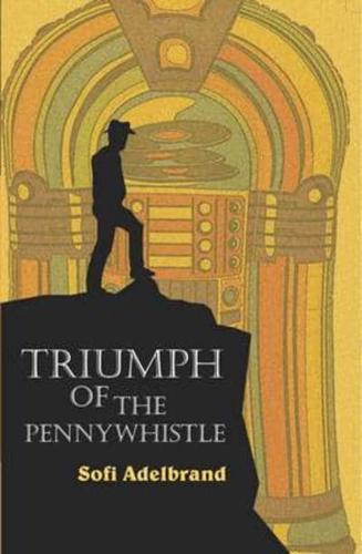 Triumph of the Pennywhistle