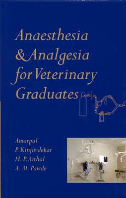 Anaesthesia & Analgesia for Veterinary Graduates