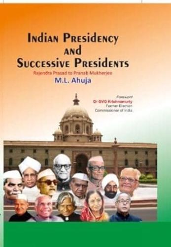 Indian Presidency and Successive Presidents