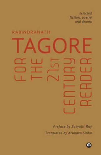 Tagore For The 21St Century Reader