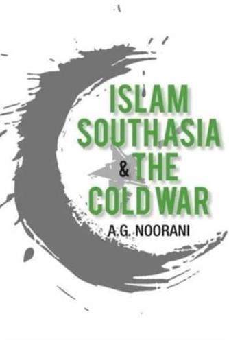 Islam South Asia and the Cold War