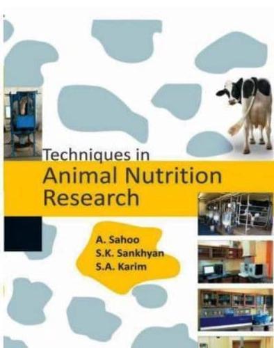 Techniques in Animal Nutrition Research