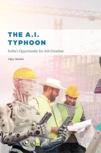 THE A.I. TYPHOON India's Opportunity For Job Creation