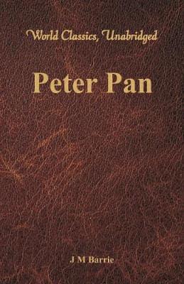 Peter Pan (World Classics, Unabridged)