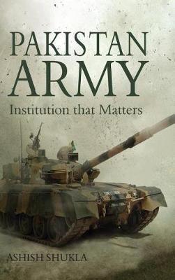 Pakistan Army: Institution that Matters