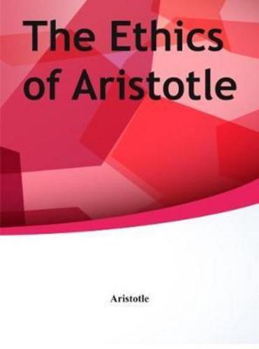 The Ethics of Aristotle