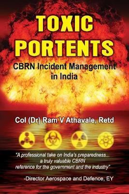 Toxic Portents: CBRN Incident Management in India