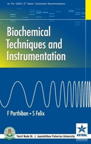 Biochemical Techniques and Instrumentation
