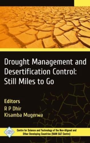 Drought Management and Desertification Control: Still Miles to Go