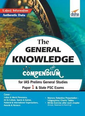 The General Knowledge Compendium for IAS Prelims General Studies Paper 1 & State PSC Exams