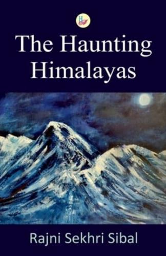 The Haunting Himalayas