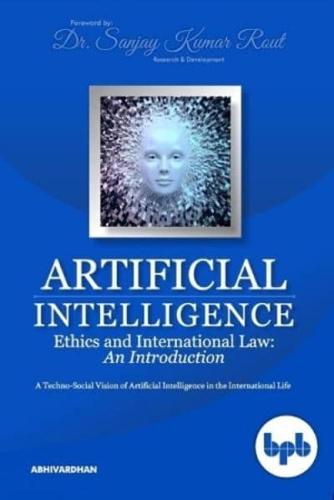 Artificial Intelligence Ethics and International Law