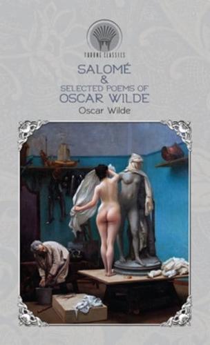 Salome & Selected Poems of Oscar Wilde