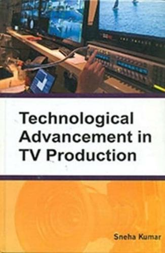 Technological Advancement in TV Production