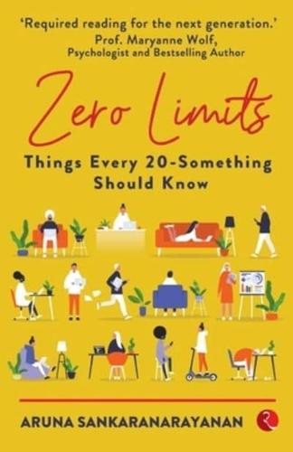 Zero Limits : Things Every 20-Something Should Know