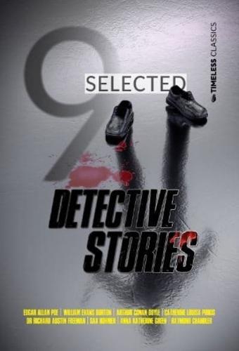 9 Selected Detective Stories