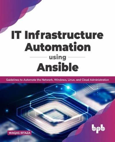 IT Infrastructure Automation Using Ansible